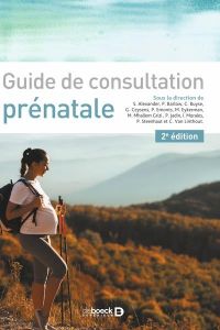 Guide de consultation prénatale. 2e édition - Alexander Sophie - Barlow Patricia - Buyse Céline