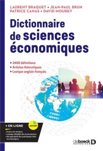 Dictionnaire de sciences économiques - Brun Jean-Paul - Mourey David - Canas Patrice