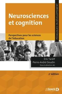 Neurosciences et cognition. Perspectives pour les sciences de l'éducation - Doudin Pierre-André - Tardif Eric