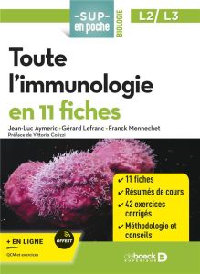 Toute l'immunologie en 11 fiches. L2/L3, 2e édition - Aymeric Jean-Luc - Lefranc Gérard - Mennechet Fran