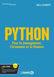 Python. Pour le management, l'économie et la finance - Chabot Miia