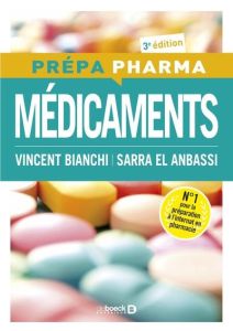 Médicaments. 3e édition - Bianchi Vincent - El Anbassi Sarra