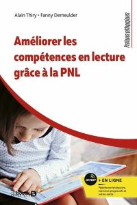 Améliorer les compétences en lecture grâce à la PNL - Thiry Alain - Demeulder Fanny