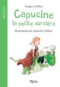 Capucine la petite sorcière - Gréban Tanguy - Gréban Quentin
