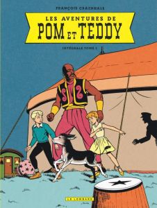Les aventures de Pom et Teddy - Intégrale Tome 1 - Craenhals François