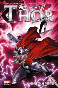 Mighty Thor Tome 1 : Le puissant Tanarus - Fraction Matt - Coipel Olivier - Ferry Pasqual - D