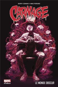 Carnage : Le Monde obscur - Conway Gerry - Perkins Mike - Troy Andy - Watine-V