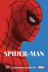 Spider-Man : L'histoire d'une vie - Zdarsky Chip - Bagley Mark - D'Armata Frank - Dell