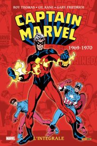 Captain Marvel L'intégrale : 1969-1970 - Friedrich Gary - Thomas Roy - Kane Gil - Davier Th