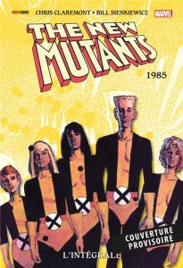 The New Mutants Intégrale : 1985 - Claremont Chris - Sienkiewicz Bill - Duclos Nicole
