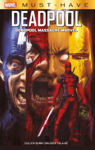 Deadpool : Deadpool massacre Marvel - Bunn Cullen - Talajic Dalibor - Loughridge Lee
