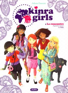 Kinra Girls Tome 1 : La rencontre - Fournier Juliette