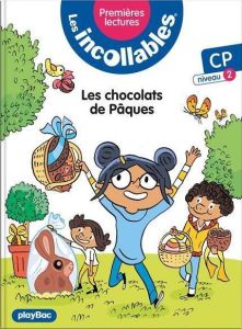 Les incollables Tome 12 : Les chocolats de Pâques. CP niveau 2 - Lenne-Fouquet Marie - Audouin Laurent