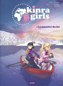 Kinra Girls Tome 5 : Le monstre du lac - Fournier Juliette - Deschard Jean-Gaël