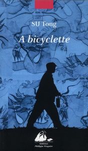A BICYCLETTE - SU TONG