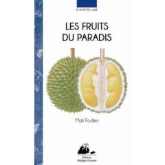 LES FRUITS DU PARADIS - FOULKES MAIT