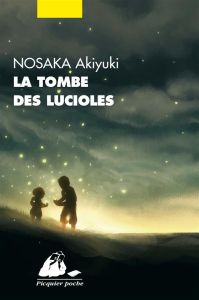 La tombe des lucioles - Nosaka Akiyuki - De Vos Patrick - Gossot Anne