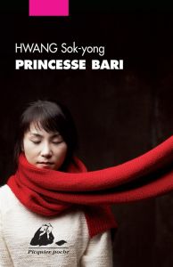 Princesse Bari - Hwang Sok-yong - Choi Mikyung - Juttet Jean-Noël