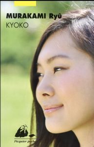 Kyoko - Murakami Ryû - Atlan Corinne