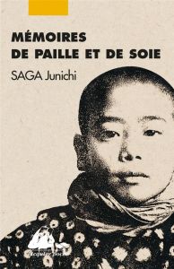 MEMOIRES DE PAILLE ET DE SOIE - SAGA JUNICHI