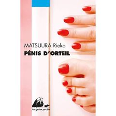 PENIS D'ORTEIL - MATSUURA RIEKO