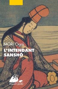 L'intendant Sanshô - Mori Ogai - Atlan Corinne