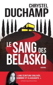 Le sang des Belasko - Duchamp Chrystel