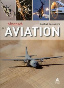 Almanach de l'aviation - Desrosiers Daphné