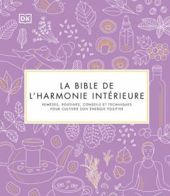 La Bible de l'harmonie intérieure - Thomas Pat - Duckworth Inna - Plum Victoria - Lamb
