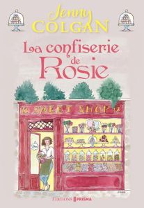 La confiserie de Rosie - Colgan Jenny - Motet Laure
