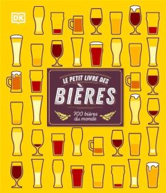 Le petit livre des bières. 700 bières du monde - Hampson Tim - Verbeke Ludivine