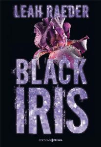Black Iris - Raeder Leah - S. Camille