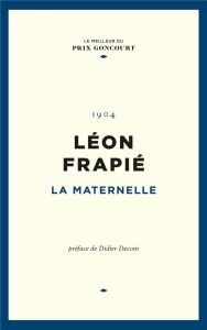 La maternelle - Frapié Léon - Decoin Didier