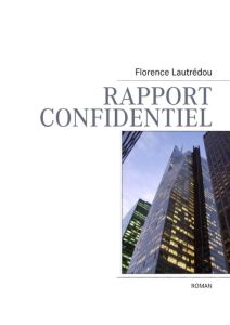 Rapport confidentiel - Lautrédou Florence
