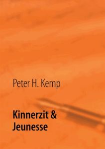 Kinnerzit & jeunesse. in Saare-Lor-Lux-Elsass - Kemp Peter H.