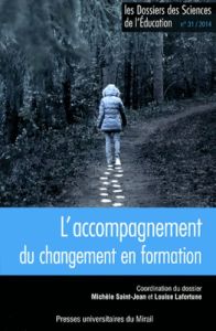 Les dossiers des Sciences de l'Education N° 31/2014 : L'accompagnement du changement en formation - Saint-Jean Michèle - Lafortune Louise