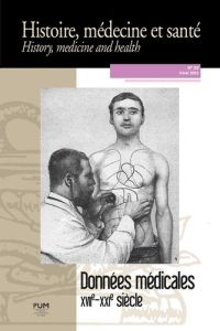 Histoire, médecine et santé N° 22, hiver 2022 : Données médicales. XVIIe-XXIe siècle - Guillemain Hervé - Hanafi Nahema