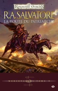Mercenaires Tome 3 : La route du patriarche - Salvatore R. A. - Richard Laurence