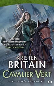 Cavalier Vert Tome 5 : Un éclat d'argent - Britain Kristen - Kreutzberger Claire