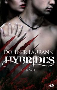 Hybrides Tome 1 : Rage - Dohner Laurann