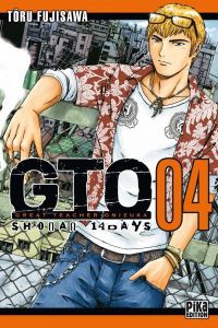 GTO : Shonan 14 Days Tome 4 - Fujisawa Tôru - Ochiaï Taro