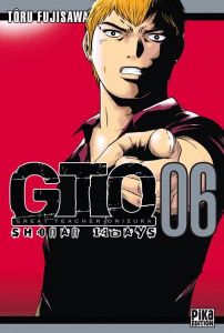 GTO : Shonan 14 Days Tome 6 - Fujisawa Tôru - Ochiaï Taro