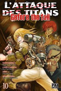 L'attaque des titans - Before the fall Tome 10 - Isayama Hajime - Suzukaze Ryô - Shiki Satoshi - Sh