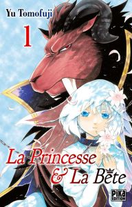 La Princesse et la Bête Tome 1 - Tomofuji Yu - Lejeune Nathalie - Bouvier Catherine