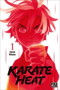 Karate Heat Tome 1 - Kitano Eiichi - Dubrulle Jean-Philippe