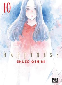 Happiness Tome 10 - Oshimi Shûzô - Desbief Thibaud