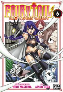 Fairy Tail - 100 years quest Tome 6 - Mashima Hiro - Ueda Atsuo - Desbief Thibaud - Marc