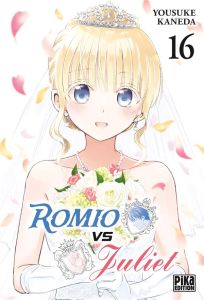 Romio vs Juliet Tome 16 - Kaneda Yousuke - Thévenon Anne-Sophie - Maccaroni