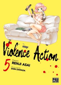 Violence Action Tome 5 - Asai Renji - Sawada Shin