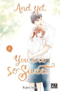 And yet, you are so sweet Tome 6 - Anan Kujira - Le Dimna Léa